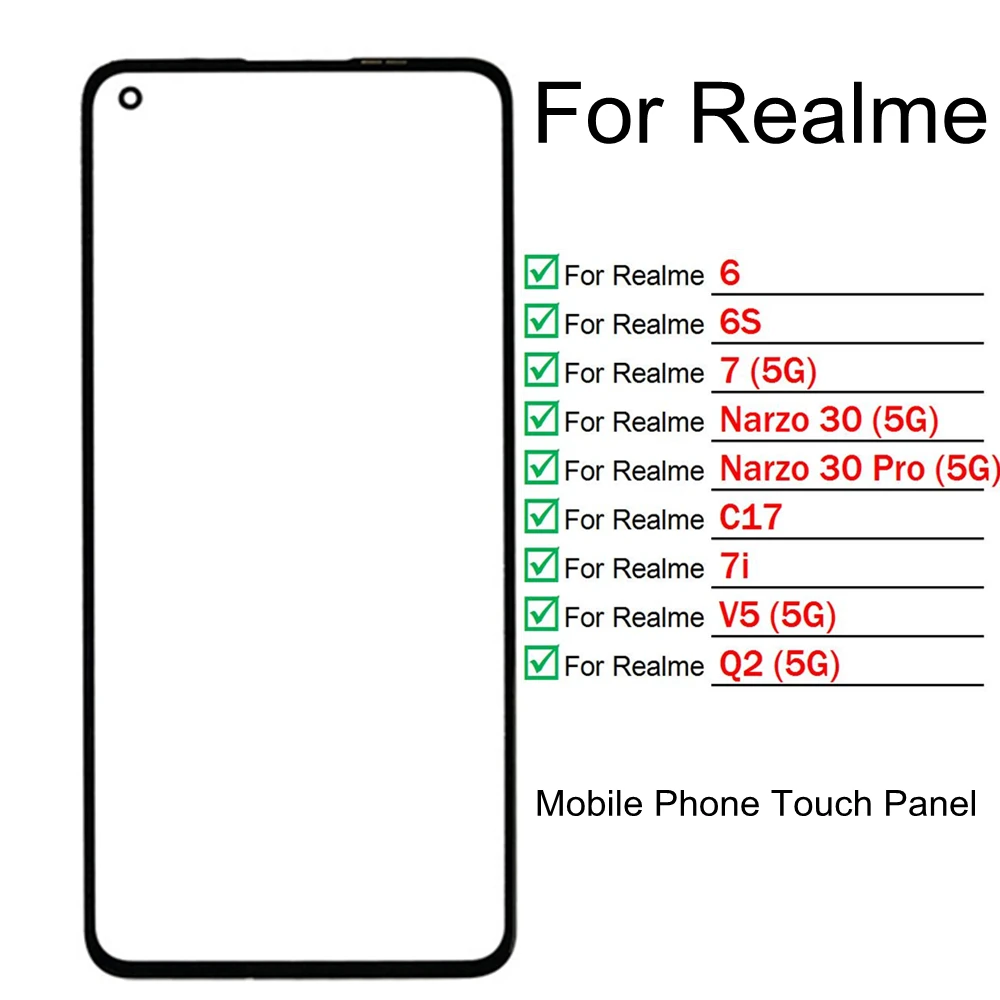 1pc For OPPO Realme 6 6S 7 Narzo 30 Pro C17 7i V5 Q2 5G Touch Screen Front Glass Touchpad Replacement Outer Panel Lens Cover
1pc For OPPO Realme 6 6S 7 Narzo 30 Pro C17 7i V5 Q2 5G Touch Screen Front Glass Touchpad Replacement Outer Panel Lens Cover