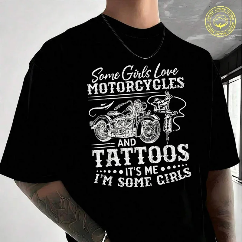 Some Girls Love Motorcycles Tattoos Men's Women Summer Cotton T-shirt Moto Short Sleeved Casual Basic TShirt Unisex Tops
Some Girls Love Motorcycles Tattoos Men's Women Summer Cotton T-shirt Moto Short Sleeved Casual Basic TShirt Unisex Tops