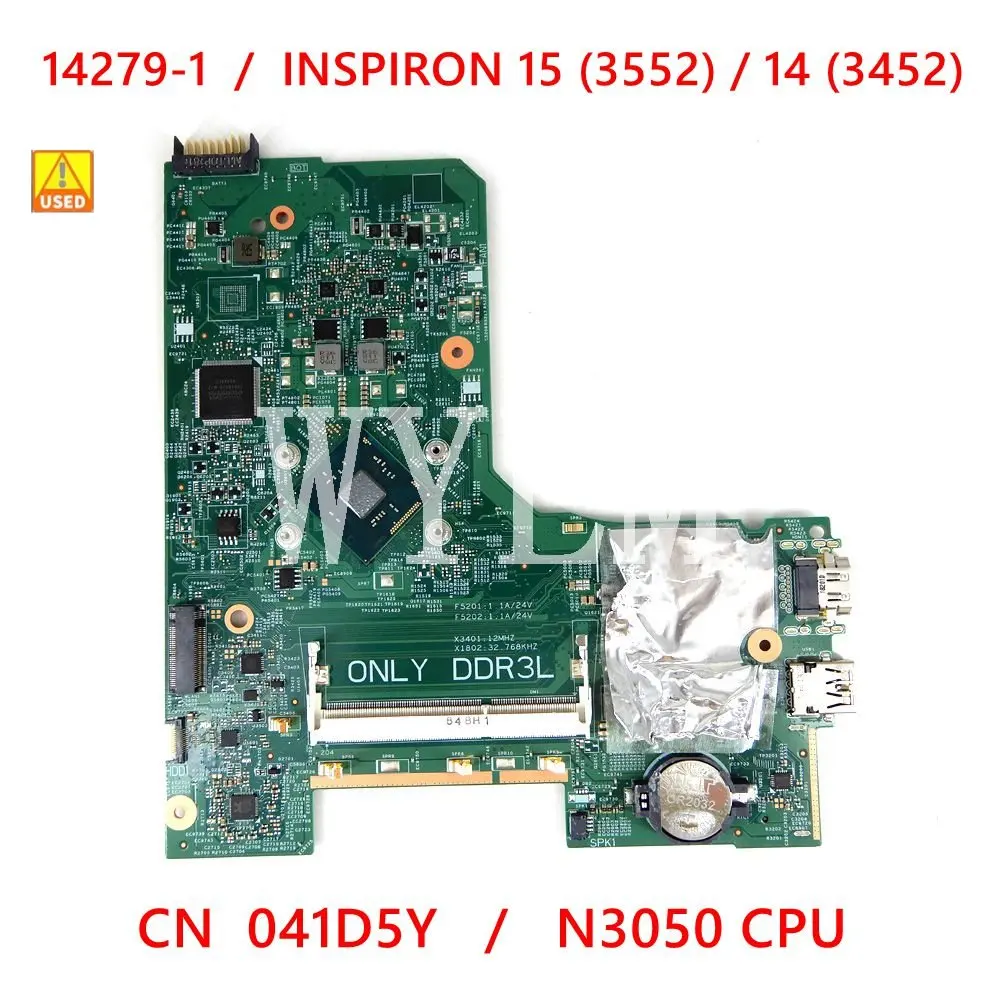 14279-1 N3050 CPU For DELL INSPIRON 15 (3552) 14 (3452) Laptop motherboard CN-041D5Y 41D5Y 100% Test OK Used
14279-1 N3050 CPU For DELL INSPIRON 15 (3552) 14 (3452) Laptop motherboard CN-041D5Y 41D5Y 100% Test OK Used