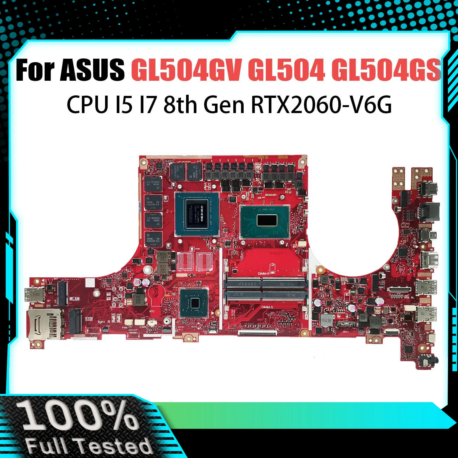 GL504GS Laptop Motherboard For ASUS GL504GW GL504GM GL504GV Mainboard I5-8300H I7-8750H RTX2070 GTX1070/8G RTX2060/GTX1060-6G
GL504GS Laptop Motherboard For ASUS GL504GW GL504GM GL504GV Mainboard I5-8300H I7-8750H RTX2070 GTX1070/8G RTX2060/GTX1060-6G