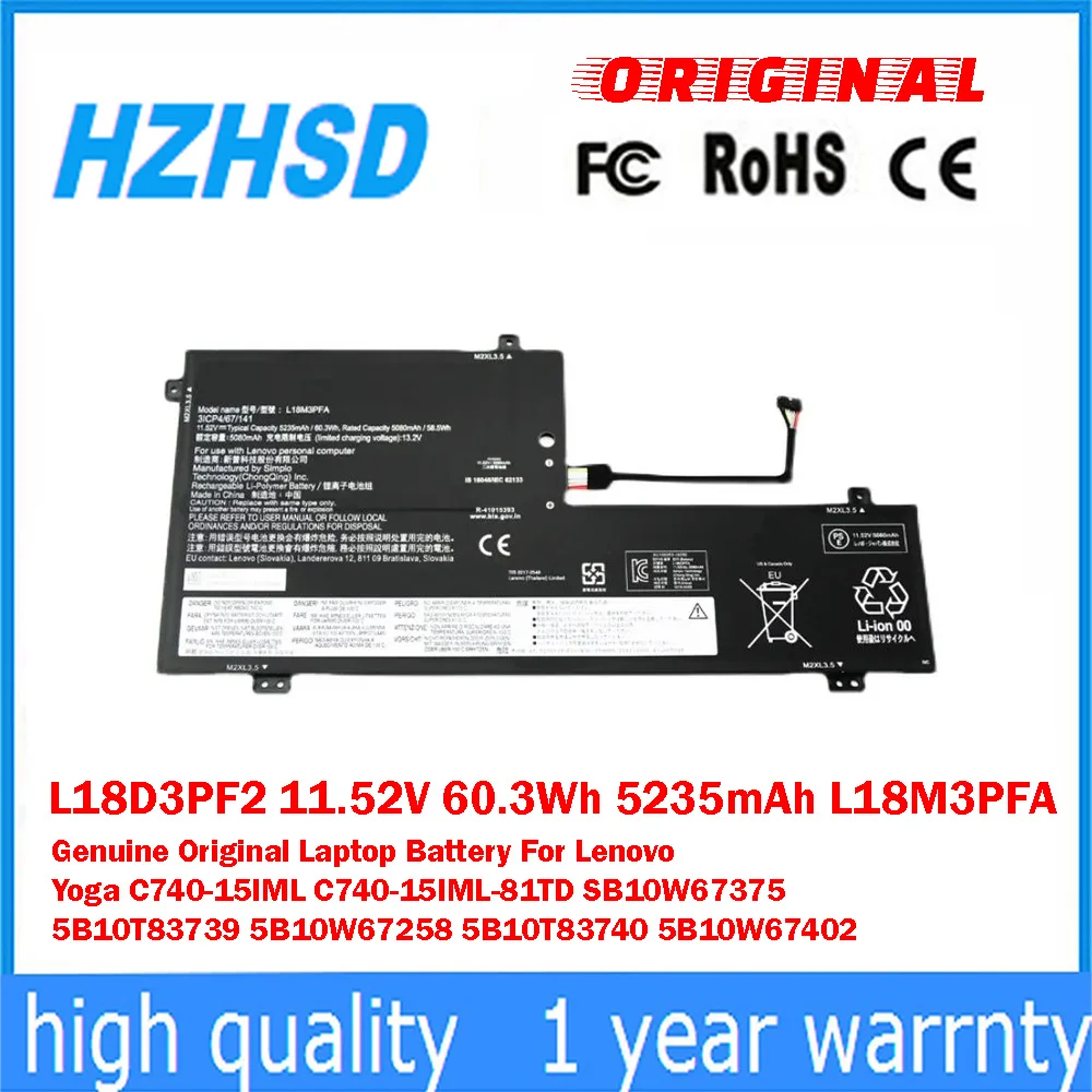 L18D3PF2 11.52V 60.3Wh 5235mAh L18M3PFA Genuine Original Laptop Battery For Lenovo Yoga C740-15IML-81TD SB10W67375 5B10T83739
L18D3PF2 11.52V 60.3Wh 5235mAh L18M3PFA Genuine Original Laptop Battery For Lenovo Yoga C740-15IML-81TD SB10W67375 5B10T83739