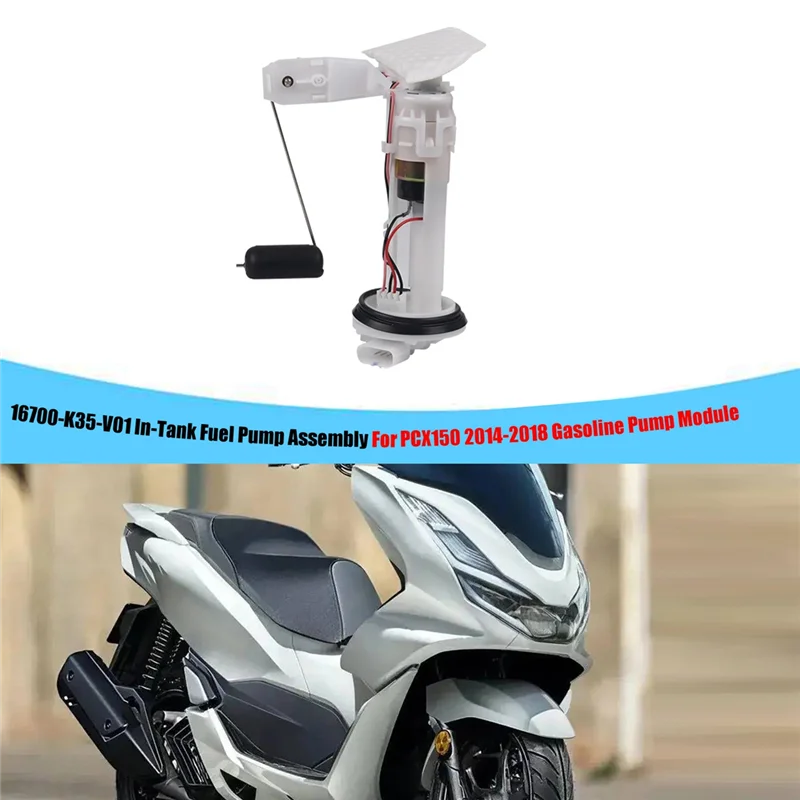 A09E-16700-K35-V01 16700K35V01 Motorcycle In-Tank Fuel Pump Assembly For Honda PCX 150 PCX150 2015-2018
A09E-16700-K35-V01 16700K35V01 Motorcycle In-Tank Fuel Pump Assembly For Honda PCX 150 PCX150 2015-2018