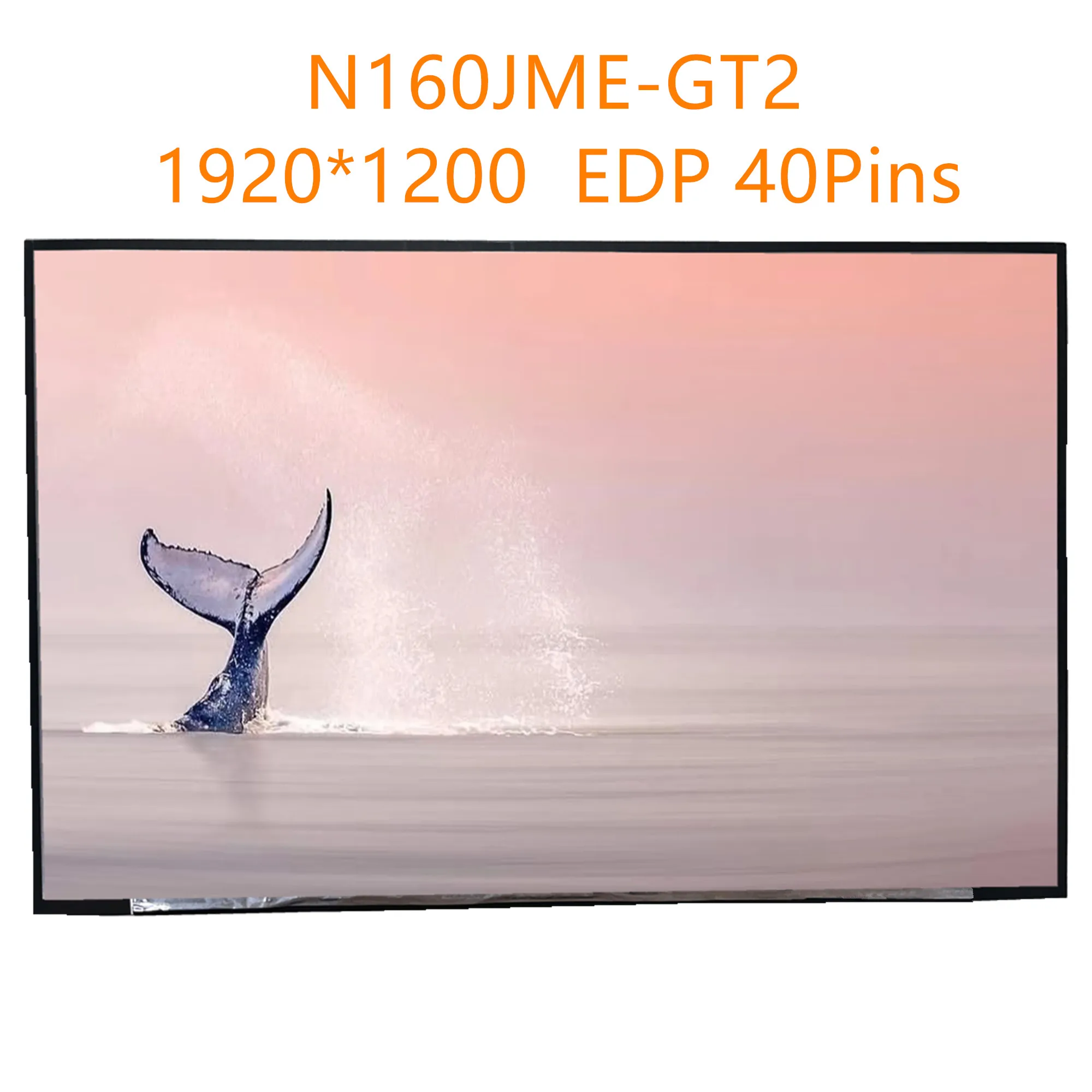 N160JME-GT2 16.0'' Laptop LCD Screen Display Panel Matrix 1920*1200 EDP 40 Pins
N160JME-GT2 16.0'' Laptop LCD Screen Display Panel Matrix 1920*1200 EDP 40 Pins