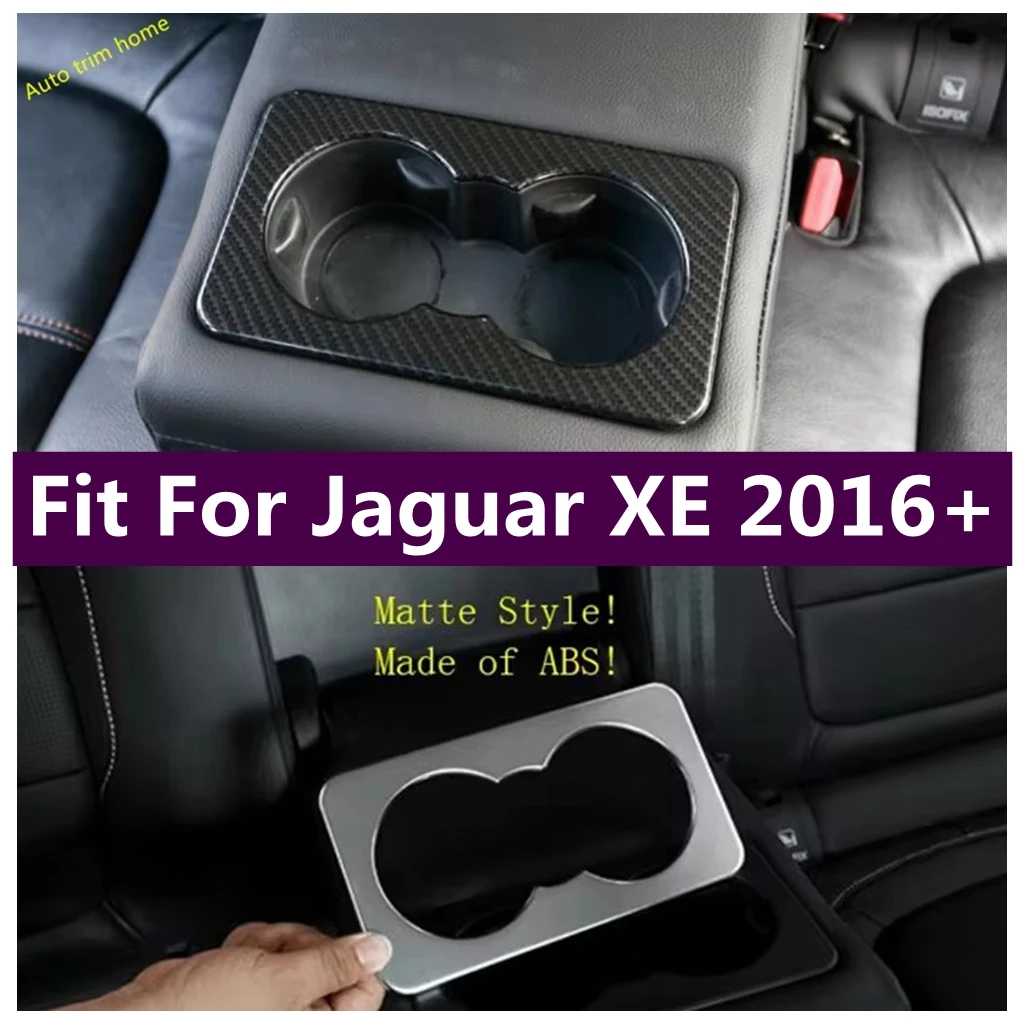 ABS Carbon Fiber Middle Rear Row Seat Water Cup Holder Decoration Frame Cover Trim Fit For Jaguar XE 2016 - 2018 Car Accessories
ABS Carbon Fiber Middle Rear Row Seat Water Cup Holder Decoration Frame Cover Trim Fit For Jaguar XE 2016 - 2018 Car Accessories