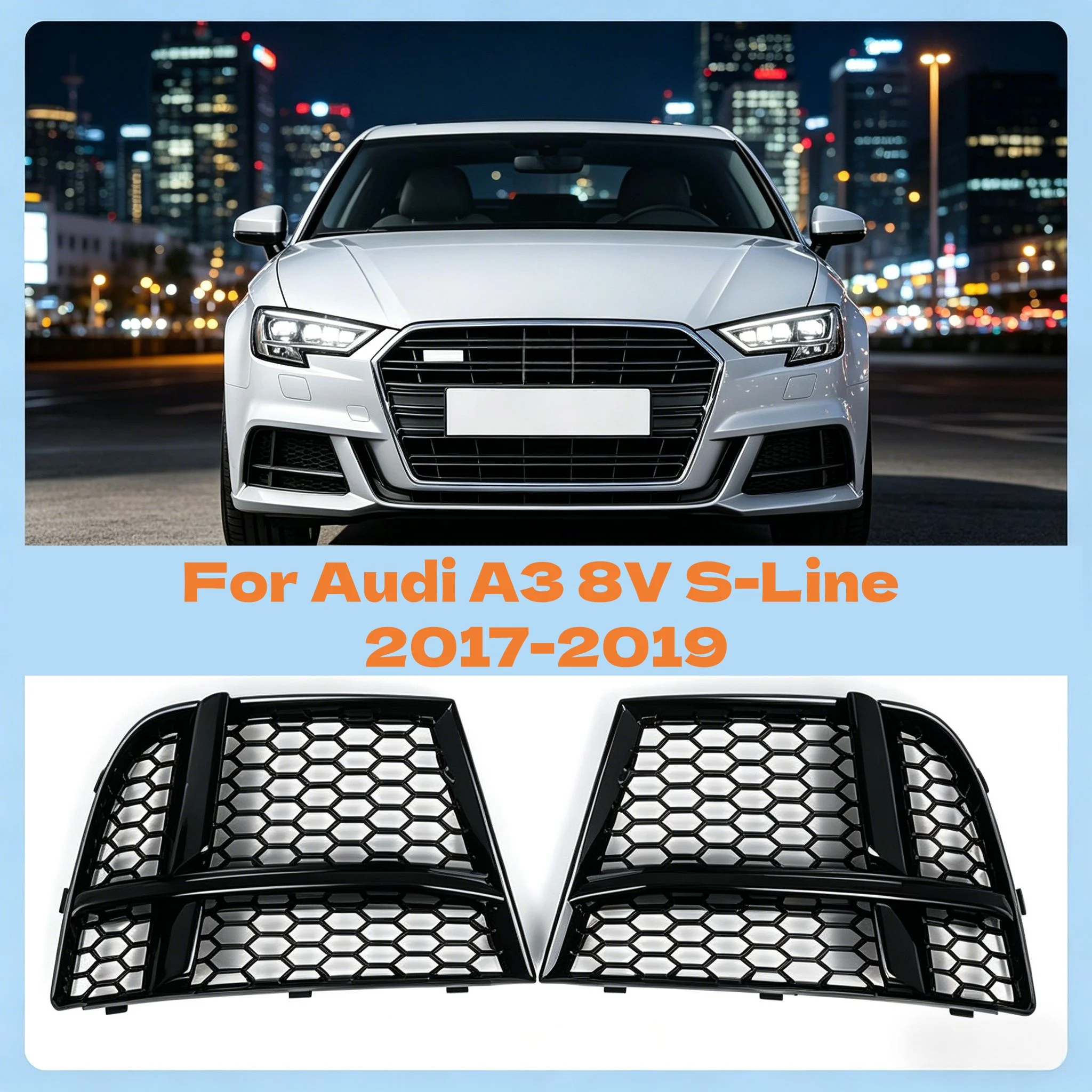 Glossy Black For Audi A3 8V S-Line 2017-2019 Pair Car Honeycomb Fog Light Grille Front Lower Bumper Mesh Grill 8V3807681AB
Glossy Black For Audi A3 8V S-Line 2017-2019 Pair Car Honeycomb Fog Light Grille Front Lower Bumper Mesh Grill 8V3807681AB