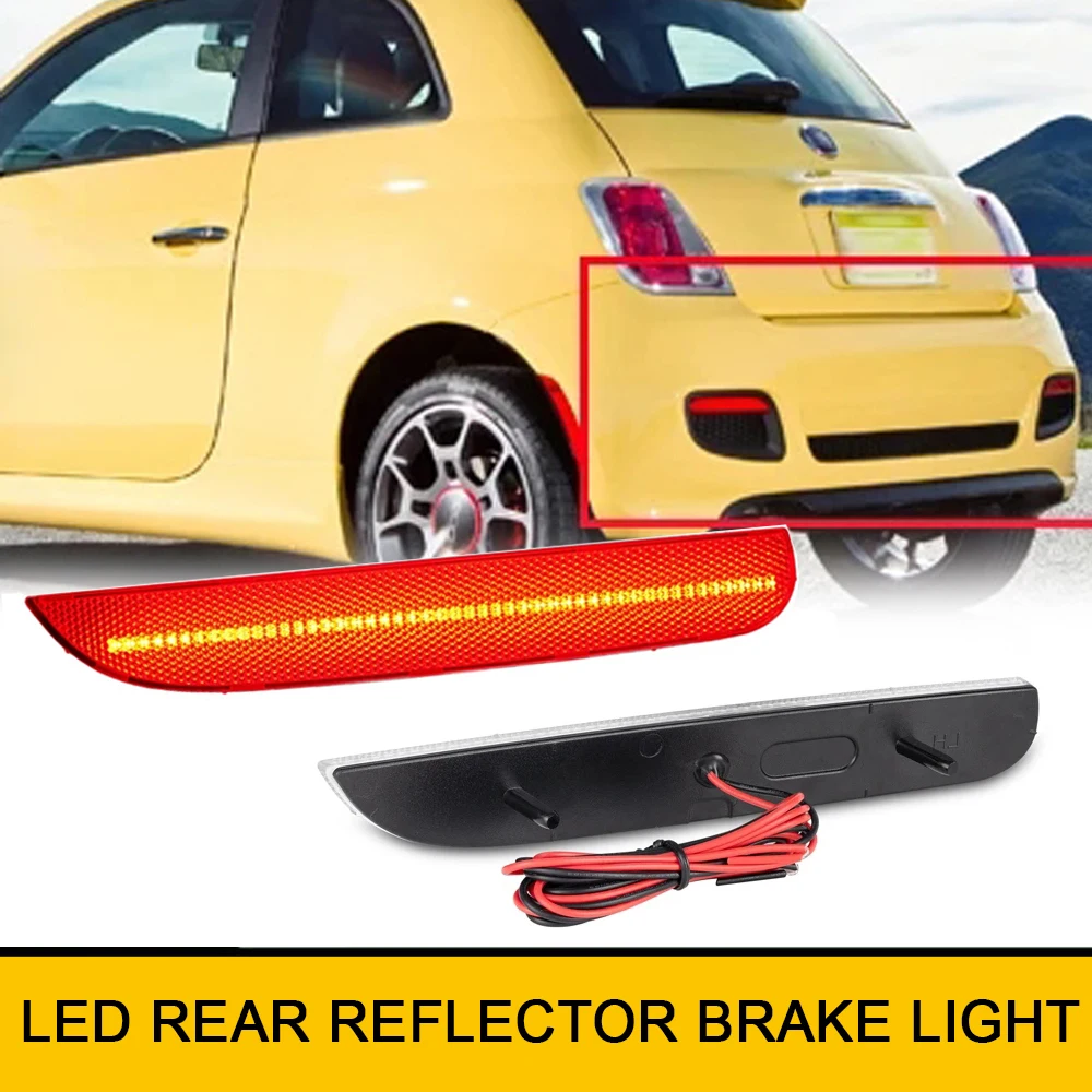 2Pcs Car Rear Bumper Reflector Tail LED Backup Brake Lights For FIAT 500 2012-2017 OEM 68154575AA
2Pcs Car Rear Bumper Reflector Tail LED Backup Brake Lights For FIAT 500 2012-2017 OEM 68154575AA
