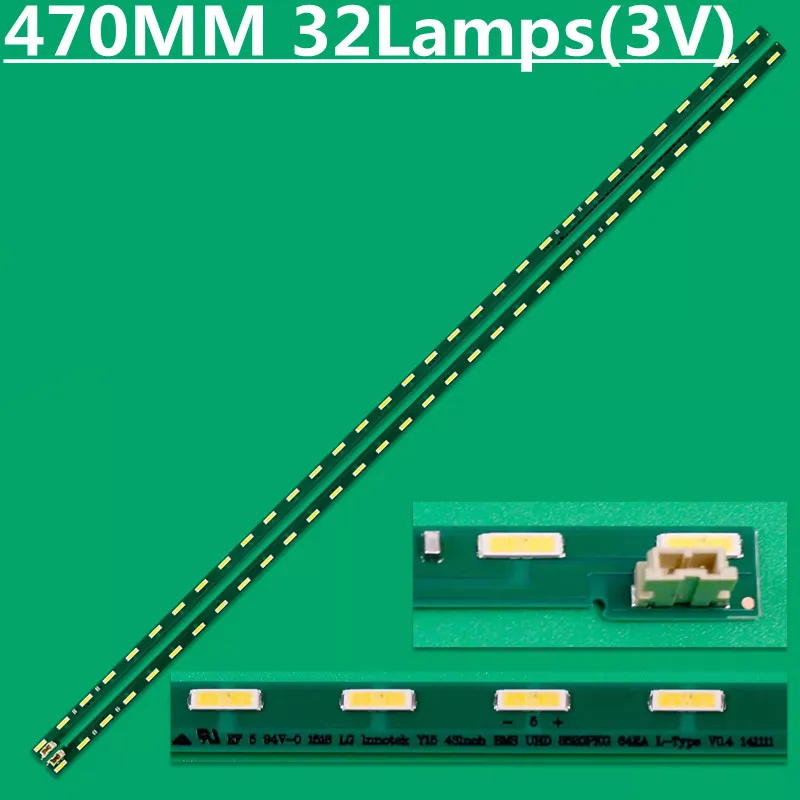 2PCS LED Backlight Strip For Innotek Y15 43inch BMS UHD 8520PKG 64EA L/R-Type 49UF690V 43UF6300 43UF6600 43UX310C-CA
2PCS LED Backlight Strip For Innotek Y15 43inch BMS UHD 8520PKG 64EA L/R-Type 49UF690V 43UF6300 43UF6600 43UX310C-CA