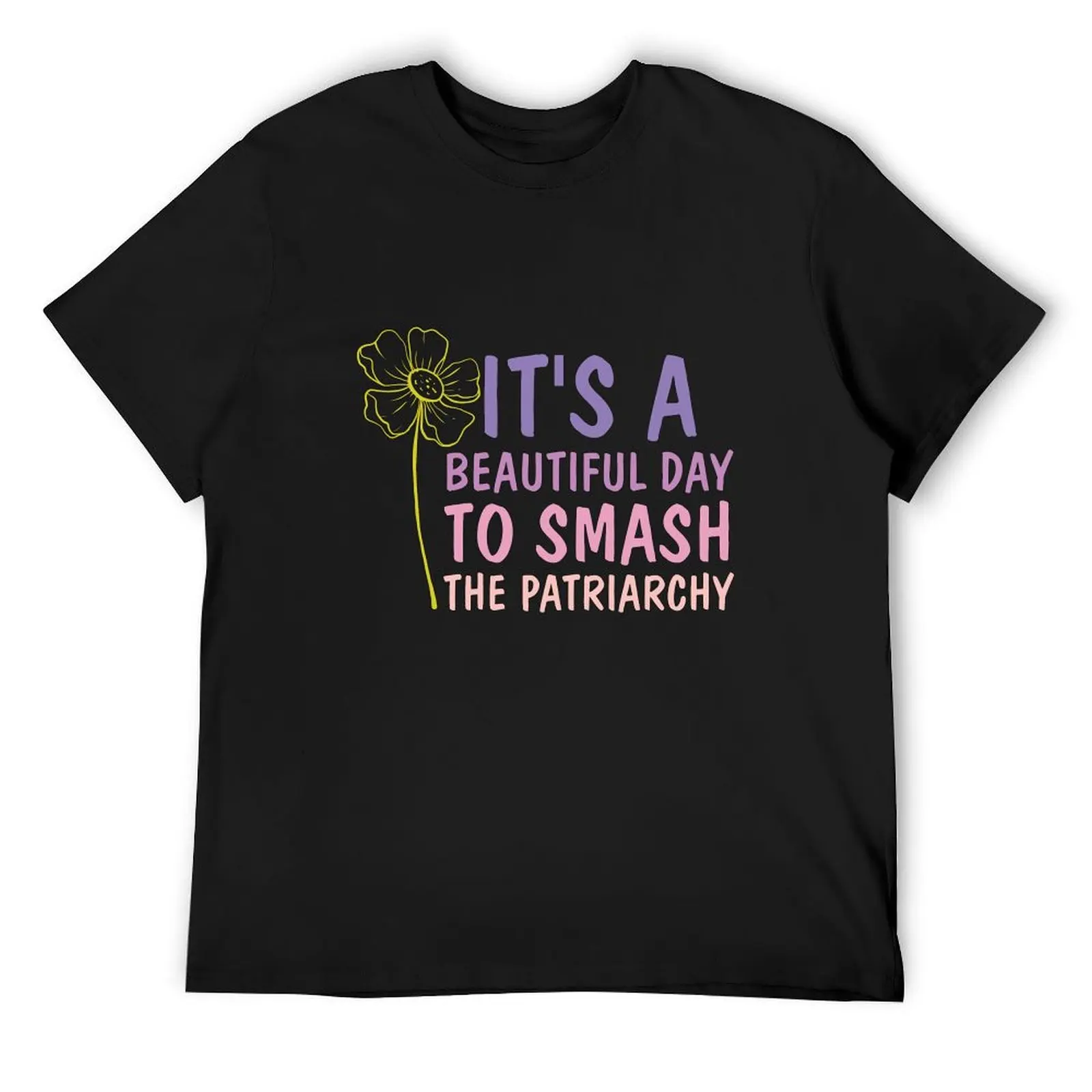 It's A Beautiful Day To Smash The Patriarchy - Pro Choice Flower Feminism T-Shirt T-Shirt
It's A Beautiful Day To Smash The Patriarchy - Pro Choice Flower Feminism T-Shirt T-Shirt