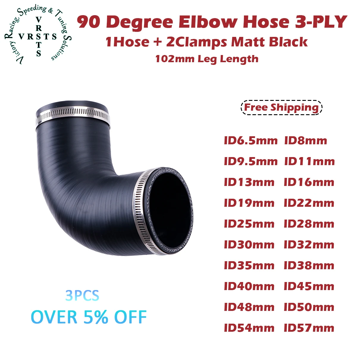 3PLY 90° 102MM Length 90 Degree Elbow Silicone Coolant Water Intercooler Hose ID 6.5 8 9.5 11 13-57MM 1PC Matt Black W/ 2Clamps
3PLY 90° 102MM Length 90 Degree Elbow Silicone Coolant Water Intercooler Hose ID 6.5 8 9.5 11 13-57MM 1PC Matt Black W/ 2Clamps