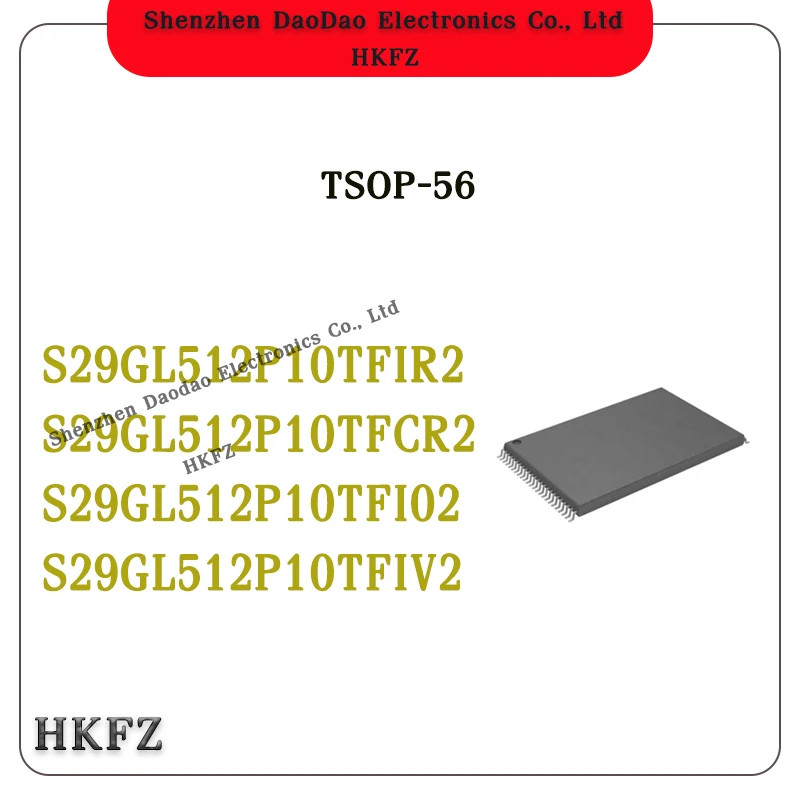 S29GL512P10TFIR2 S29GL512P10TFCR2 S29GL512P10TFI02 S29GL512P10TFIV2 S29GL512P10 S29GL512P IC Chip TSOP-56 New original
S29GL512P10TFIR2 S29GL512P10TFCR2 S29GL512P10TFI02 S29GL512P10TFIV2 S29GL512P10 S29GL512P IC Chip TSOP-56 New original