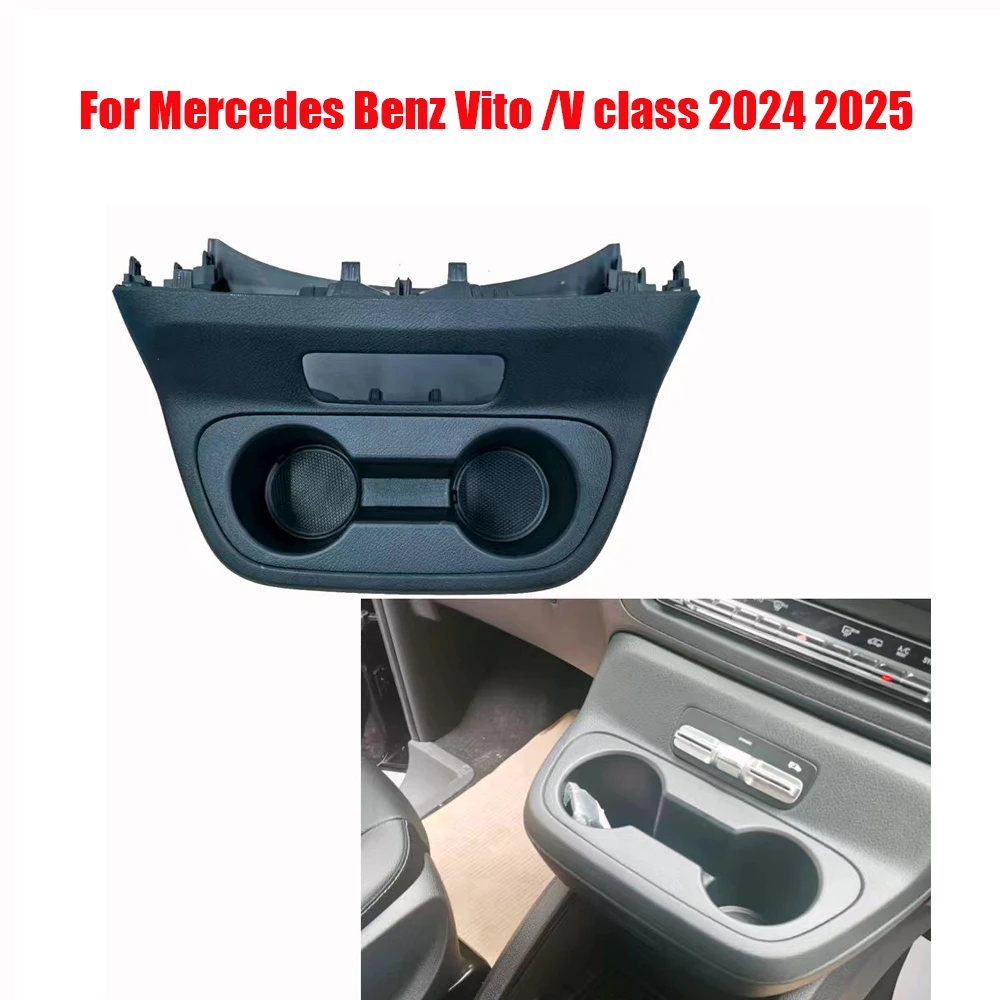 Car Central Console Instrument Drinks Cup Holder Panel Frame kit For Mercedes Benz Vito /V class 2024 2025
Car Central Console Instrument Drinks Cup Holder Panel Frame kit For Mercedes Benz Vito /V class 2024 2025