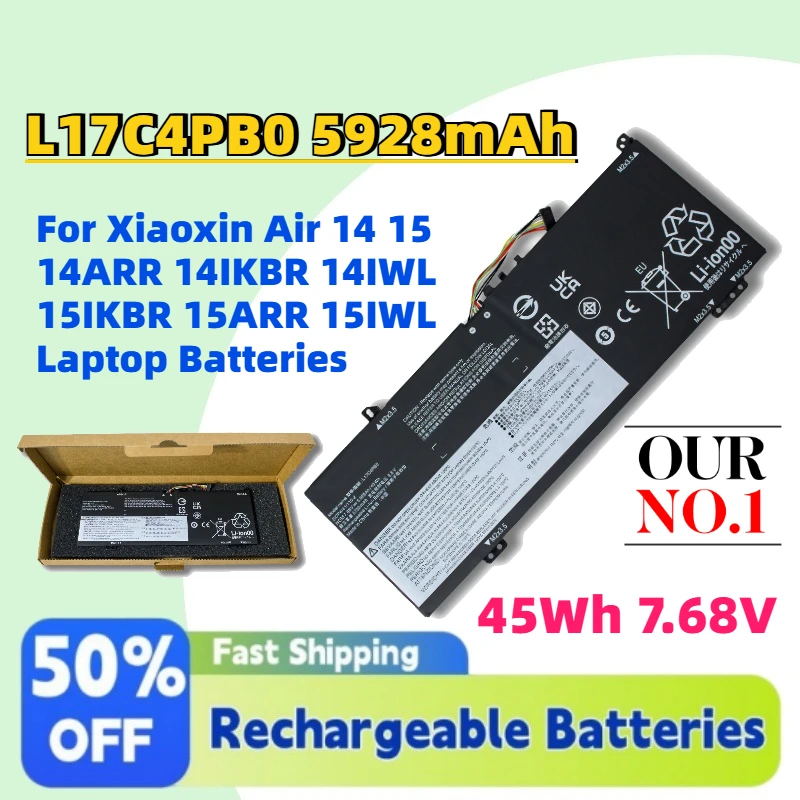 High-Capacity L17C4PB0 5928mAh/45Wh 7.68V Battery for Xiaoxin Air 14 15 14ARR 14IKBR 14IWL 15IKBR 15ARR 15IWL Laptop Batteries
High-Capacity L17C4PB0 5928mAh/45Wh 7.68V Battery for Xiaoxin Air 14 15 14ARR 14IKBR 14IWL 15IKBR 15ARR 15IWL Laptop Batteries