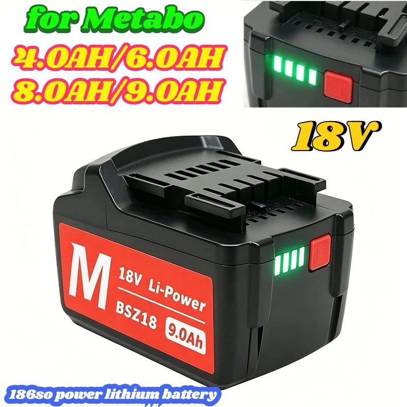 18V Suitable for Metabo BSZ18 4-9.0Ah Rechargeable Li-ion Cordless Power Tool Battery Compatible Tools Durable and Long-lasting
18V Suitable for Metabo BSZ18 4-9.0Ah Rechargeable Li-ion Cordless Power Tool Battery Compatible Tools Durable and Long-lasting