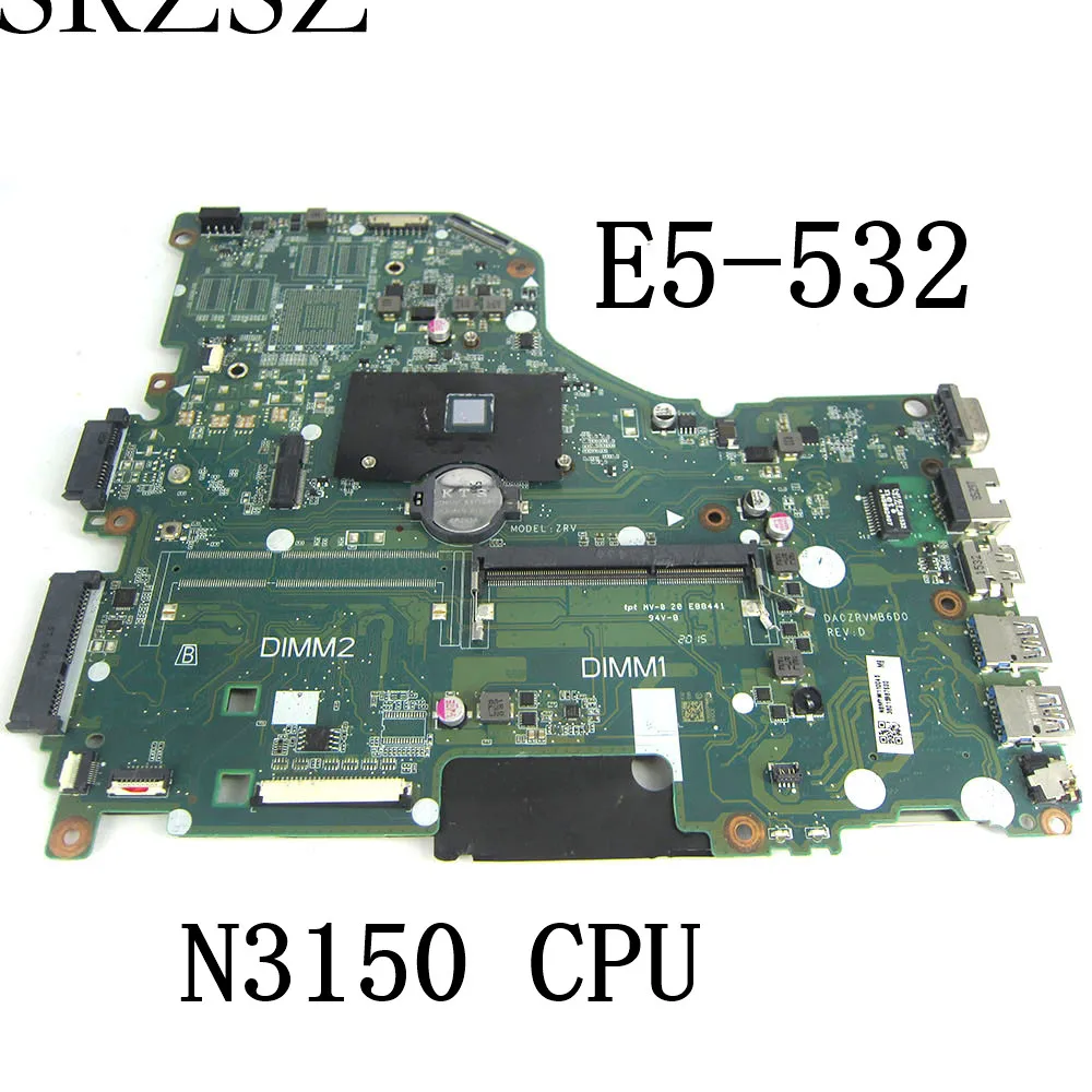 For Acer Aspire E5-532 E5-532G E5-532-C7K4 Laptop Motherboard with N3150 CPU DA0ZRVMB6D0 NBMYW11003 Mainboard Test Good
For Acer Aspire E5-532 E5-532G E5-532-C7K4 Laptop Motherboard with N3150 CPU DA0ZRVMB6D0 NBMYW11003 Mainboard Test Good