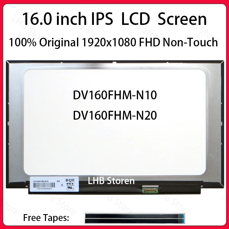 16" IPS Laptop LCD Screen DV160FHM N10 DV160FHM-N10 DV160FHM-N20 Display Matrix Panel Replacement 1920x1080 eDP 30 Pins No-Touch
16" IPS Laptop LCD Screen DV160FHM N10 DV160FHM-N10 DV160FHM-N20 Display Matrix Panel Replacement 1920x1080 eDP 30 Pins No-Touch