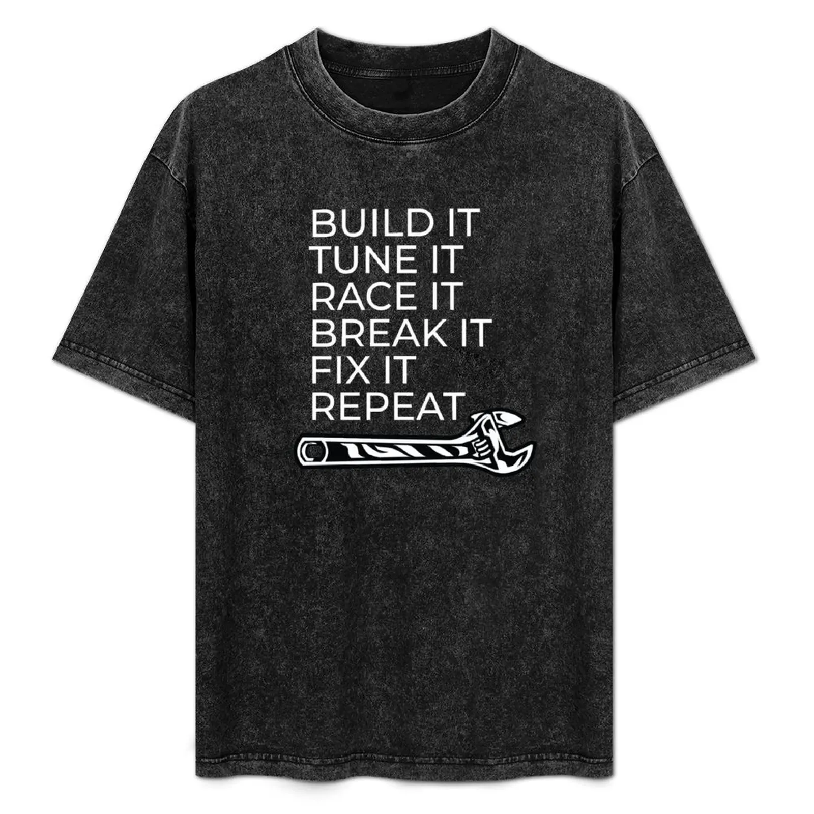 Build It Tune It Race It Break Fix Repeat T-Shirt Standard Fit Solid Tee Shirt
Build It Tune It Race It Break Fix Repeat T-Shirt Standard Fit Solid Tee Shirt