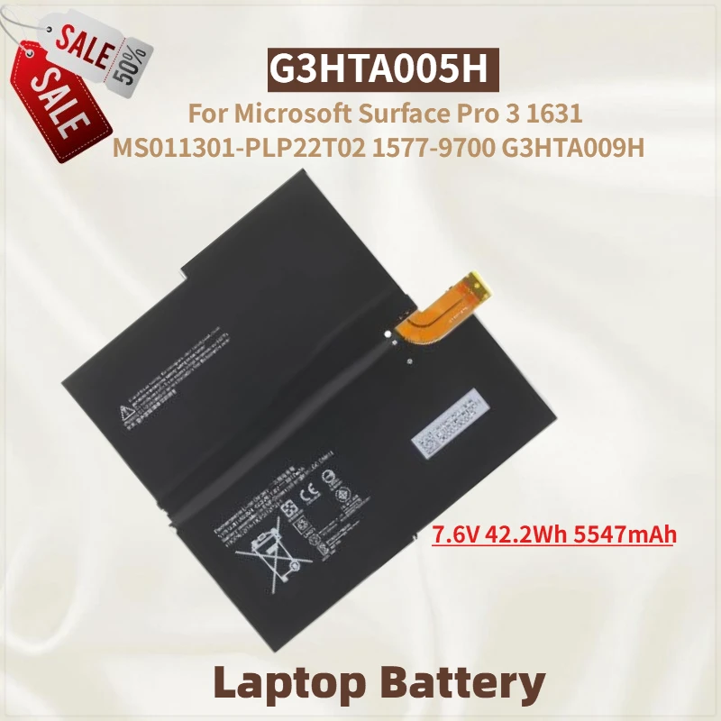 Laptop Battery G3HTA005H 7.6V 42.2Wh 5547mAh For Microsoft Surface Pro 3 1631 MS011301-PLP22T02 1577-9700 G3HTA009H High Quality 
Laptop Battery G3HTA005H 7.6V 42.2Wh 5547mAh For Microsoft Surface Pro 3 1631 MS011301-PLP22T02 1577-9700 G3HTA009H High Quality