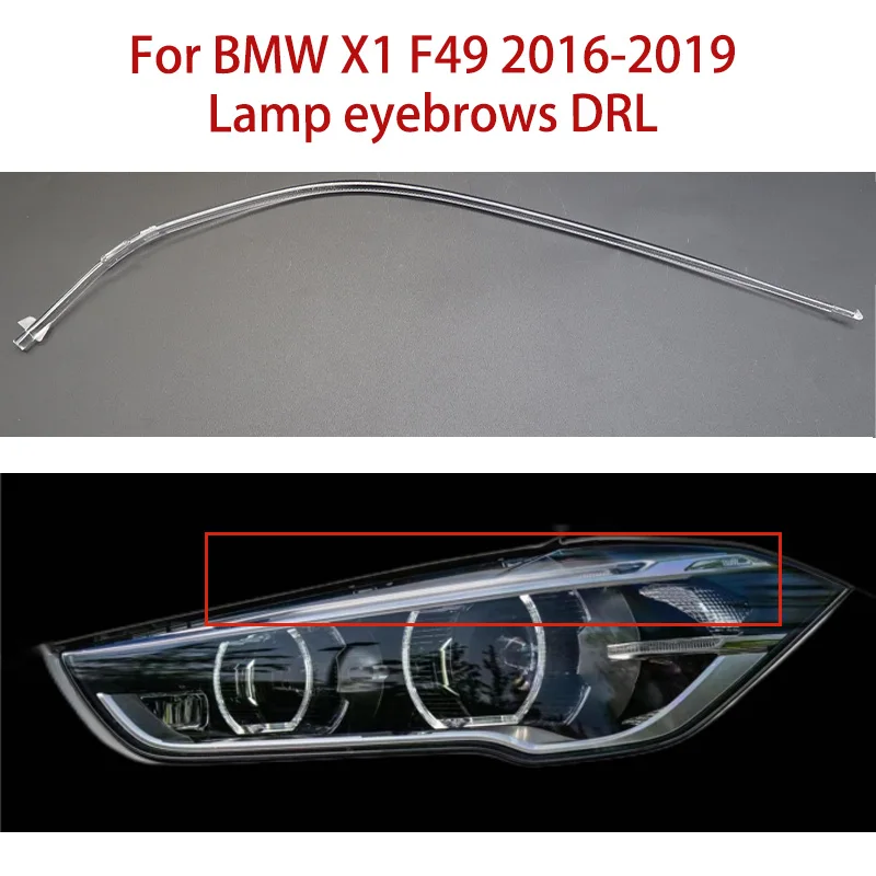 For BMW X1 F49 Lamp eyebrows 2016-2019 Car headlight DRL Light Guide Tube Headlight Daytime Running Light Guide Angel Eye
For BMW X1 F49 Lamp eyebrows 2016-2019 Car headlight DRL Light Guide Tube Headlight Daytime Running Light Guide Angel Eye