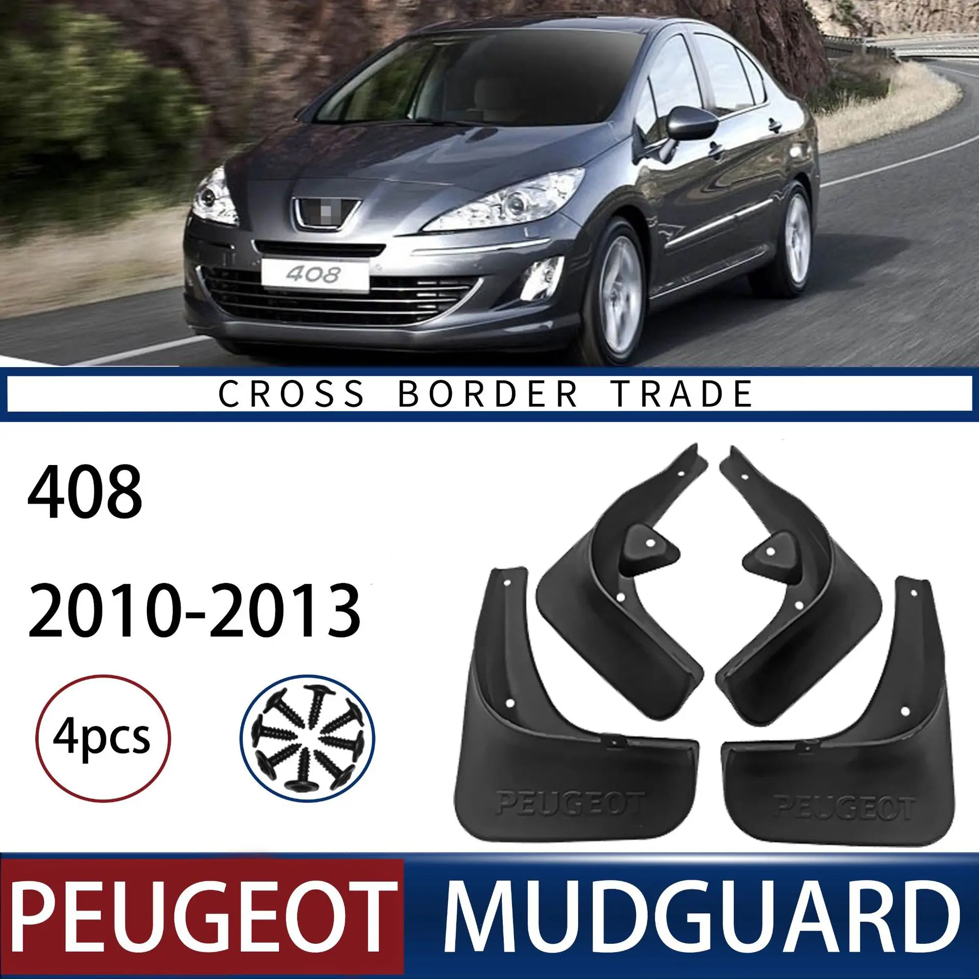 For Peugeot 408 2010-2013 Mudguards Fender Mudflaps Front Rear Flares Splash Guards Cover Car Accessorie
For Peugeot 408 2010-2013 Mudguards Fender Mudflaps Front Rear Flares Splash Guards Cover Car Accessorie