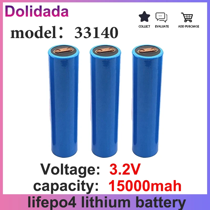 33140 3.2V 15Ah lithium iron phosphate battery suitable for electric bicycles, battery cars, forklifts, scooters, UPS power batt
33140 3.2V 15Ah lithium iron phosphate battery suitable for electric bicycles, battery cars, forklifts, scooters, UPS power batt