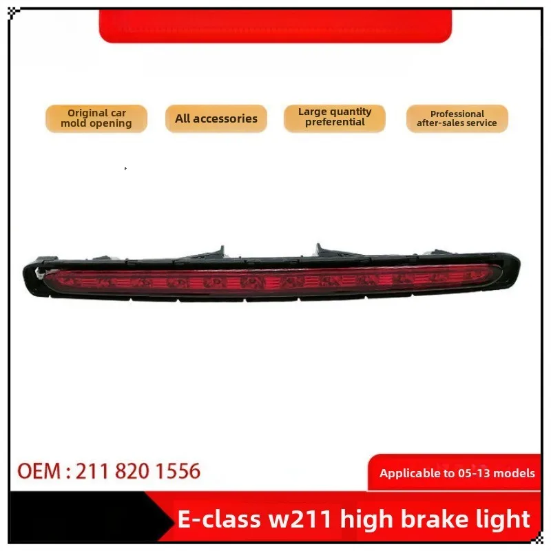For Mercedes-Benz W211 E-class High Brake Light Anti-rear-end Collision Warning Light 2118201556 Signal Light Auto Parts New
For Mercedes-Benz W211 E-class High Brake Light Anti-rear-end Collision Warning Light 2118201556 Signal Light Auto Parts New