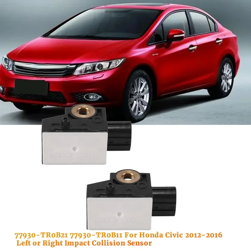2Pcs Car Front Impact Sensor 77930-TR0-B11 77930-TR0-B21 For Honda Civic 2012-2016 Parts Left Or Right Impact Collision Sensor
2Pcs Car Front Impact Sensor 77930-TR0-B11 77930-TR0-B21 For Honda Civic 2012-2016 Parts Left Or Right Impact Collision Sensor