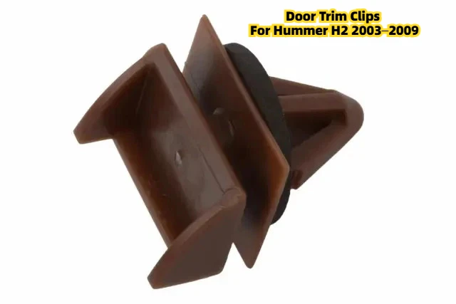 For Hummer H2 2003–2009 Door Trim Clips Door Frame Trim Clips Weatherstrip mounting clips 10297370
For Hummer H2 2003–2009 Door Trim Clips Door Frame Trim Clips Weatherstrip mounting clips 10297370