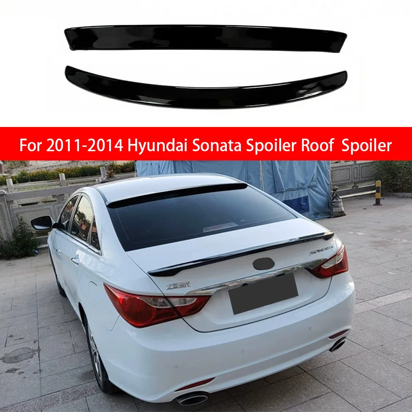 For Hyundai Sonata 2011 2012 2013 2014 Roof Spoiler Rear Trunk Lid Car Spoiler Lip Wings Ducktail Exterior Tuning Accessories
For Hyundai Sonata 2011 2012 2013 2014 Roof Spoiler Rear Trunk Lid Car Spoiler Lip Wings Ducktail Exterior Tuning Accessories