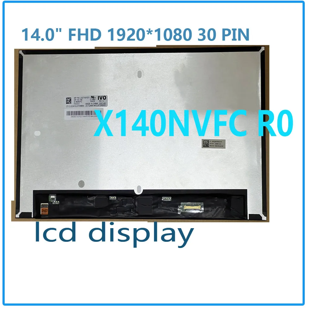 TEST WELL X140NVFC R0 FHD IPS 1920X1080 FHD LCD Display For HP EliteBook 840 G8 Matrix Replacement L92716-ND1 Laptop LCD 14 inch
TEST WELL X140NVFC R0 FHD IPS 1920X1080 FHD LCD Display For HP EliteBook 840 G8 Matrix Replacement L92716-ND1 Laptop LCD 14 inch