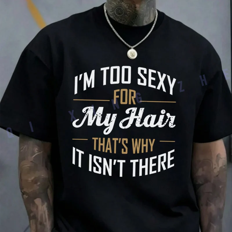 Футболка I'm Too Sexy For My Hair, хлопковая повседневная футболка, мужская летняя спортивная одежда для мотоциклов и велоспорта, топ, футболка 2026
Футболка I'm Too Sexy For My Hair, хлопковая повседневная футболка, мужская летняя спортивная одежда для мотоциклов и велоспорта, топ, футболка 2026