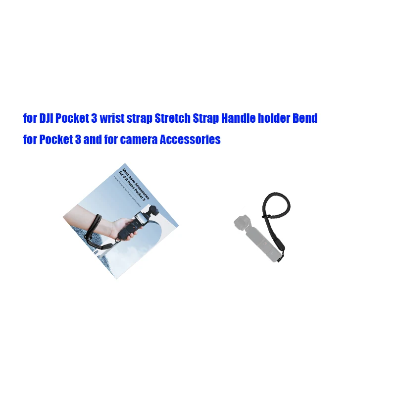 For DJI Pocket 3 wrist strap Stretch Strap Handle holder Bend for Pocket 3 and for camera Accessories
For DJI Pocket 3 wrist strap Stretch Strap Handle holder Bend for Pocket 3 and for camera Accessories