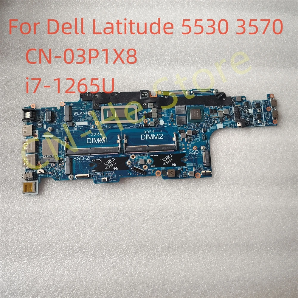 FOR Dell Latitude 5530 Precision 3570 Motherboard CN-03P1X8 3P1X8 203102-1 LA-L872P i7-1265U NVIDIA GeForce MX550 GPU DDR4
FOR Dell Latitude 5530 Precision 3570 Motherboard CN-03P1X8 3P1X8 203102-1 LA-L872P i7-1265U NVIDIA GeForce MX550 GPU DDR4