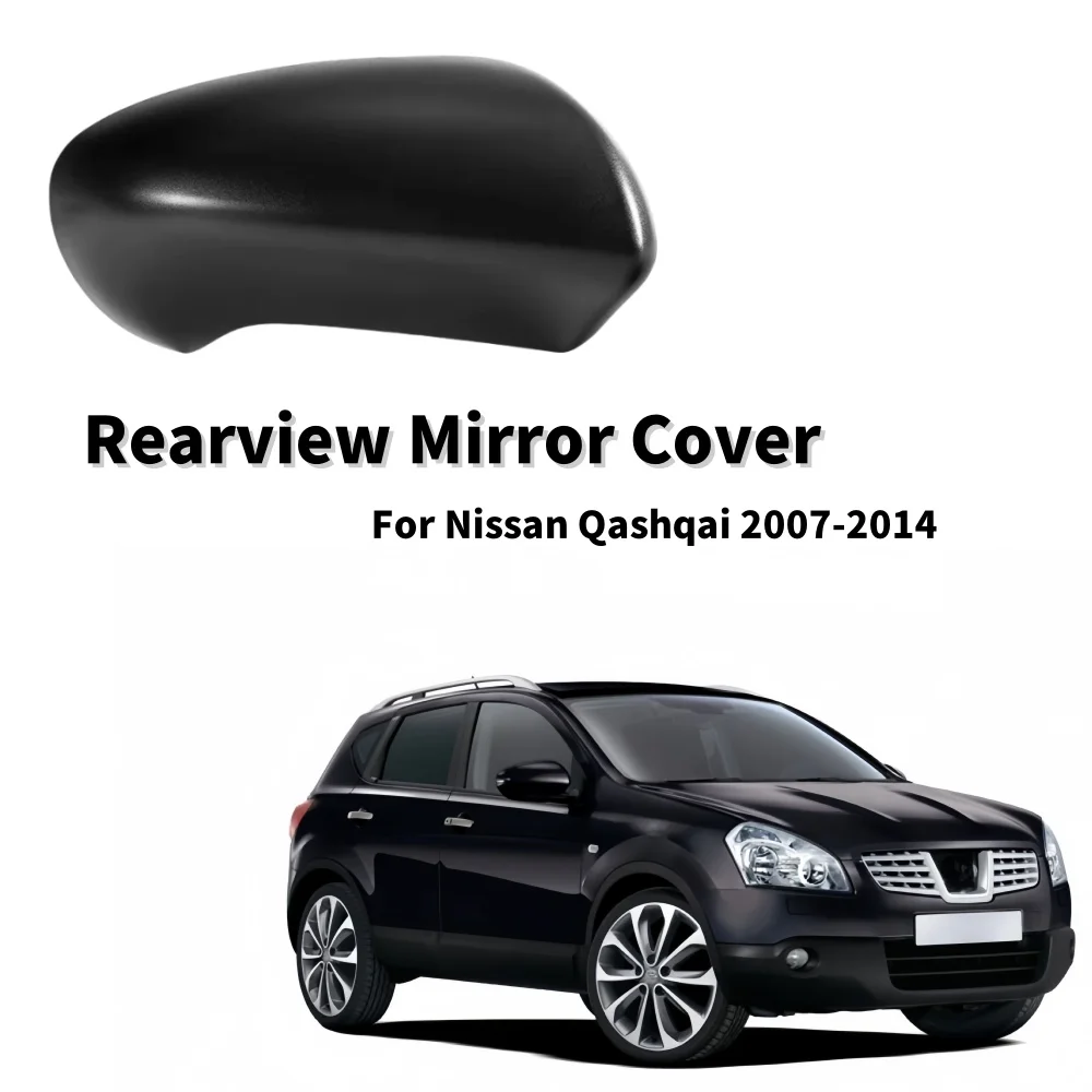1Pcs Front Door Wing Mirror Cover Case Black Left/Right Rearview Mirror Cover ABS Plastic For Nissan Qashqai 2007-2014
1Pcs Front Door Wing Mirror Cover Case Black Left/Right Rearview Mirror Cover ABS Plastic For Nissan Qashqai 2007-2014
