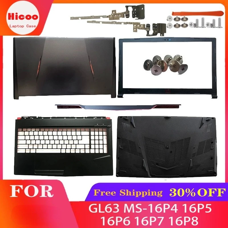 Laptop Frames Case For MSI GL63 MS-16P4 16P5 16P6 16P7 16P8 LCD Back Cover/Front Frames/Hinges/Hinges Cover/Palmrest/Bottom Case
Laptop Frames Case For MSI GL63 MS-16P4 16P5 16P6 16P7 16P8 LCD Back Cover/Front Frames/Hinges/Hinges Cover/Palmrest/Bottom Case