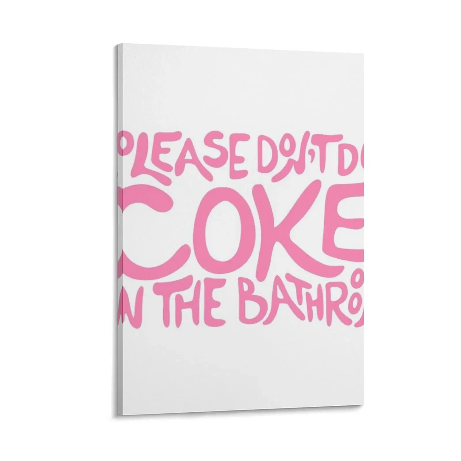 Please Don’t Do Coke In The Bathroom Funny, Sarcastic Bathroom Decor Canvas Painting posters for wall home and decoration
Please Don’t Do Coke In The Bathroom Funny, Sarcastic Bathroom Decor Canvas Painting posters for wall home and decoration