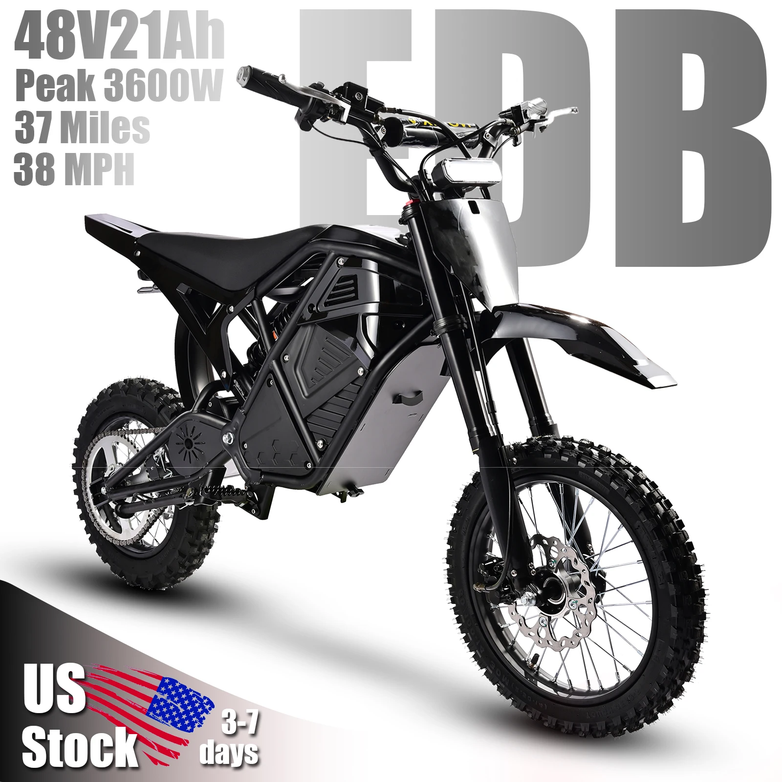 EDB Off-Road Electric Bike Smart Ride 3600W Max Power 38MPH Max Speed 48V21Ah Battery 4hours Charging 37Miles Max Range Dual Hydraulic Disc Brakes Dual Hydraulic Shock Absorption 18" Tubeless Tires 30° Climb 3-Speed Adult Dirt Ebike US Stock Direct 2026
EDB Off-Road Electric Bike Smart Ride 3600W Max Power 38MPH Max Speed 48V21Ah Battery 4hours Charging 37Miles Max Range Dual Hydraulic Disc Brakes Dual Hydraulic Shock Absorption 18" Tubeless Tires 30° Climb 3-Speed Adult Dirt Ebike US Stock Direct 2026