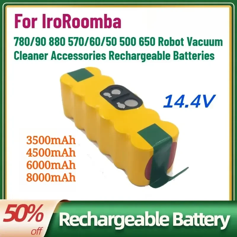 New 14.4V 8.0Ah Ni-MH Battery for IroRoomba 780/90 880 570/60/50 500 650 Robot Vacuum Cleaner Accessories Rechargeable
New 14.4V 8.0Ah Ni-MH Battery for IroRoomba 780/90 880 570/60/50 500 650 Robot Vacuum Cleaner Accessories Rechargeable