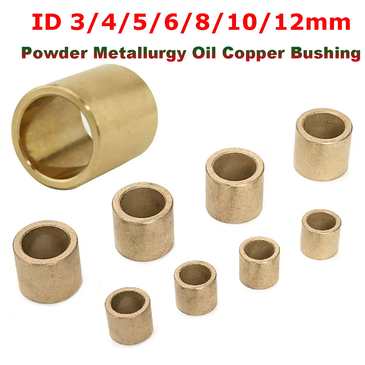 Powder Metallurgy Oil Bearing Copper Bushing ID 3/4/5/6/8/10/12mm Self-Lubricating Brass Shaft Sleeve Round Unthreaded
Powder Metallurgy Oil Bearing Copper Bushing ID 3/4/5/6/8/10/12mm Self-Lubricating Brass Shaft Sleeve Round Unthreaded