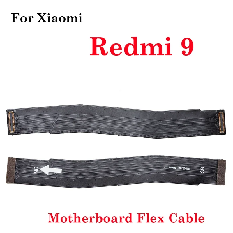 New Mian board flex cable for Redmi 9 motherboard connect LCD display ribbon flex replacement part
New Mian board flex cable for Redmi 9 motherboard connect LCD display ribbon flex replacement part