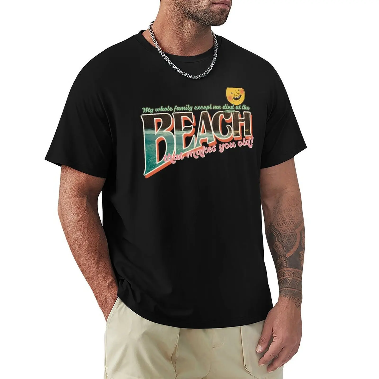 The Beach That Makes You Old T-Shirt cute clothes Funny t-shirt designer t shirt men
The Beach That Makes You Old T-Shirt cute clothes Funny t-shirt designer t shirt men