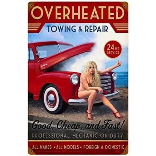 Pip-Up Girl Overheated Towing Repair Tin Metal Sign Man Cave Art
Pip-Up Girl Overheated Towing Repair Tin Metal Sign Man Cave Art