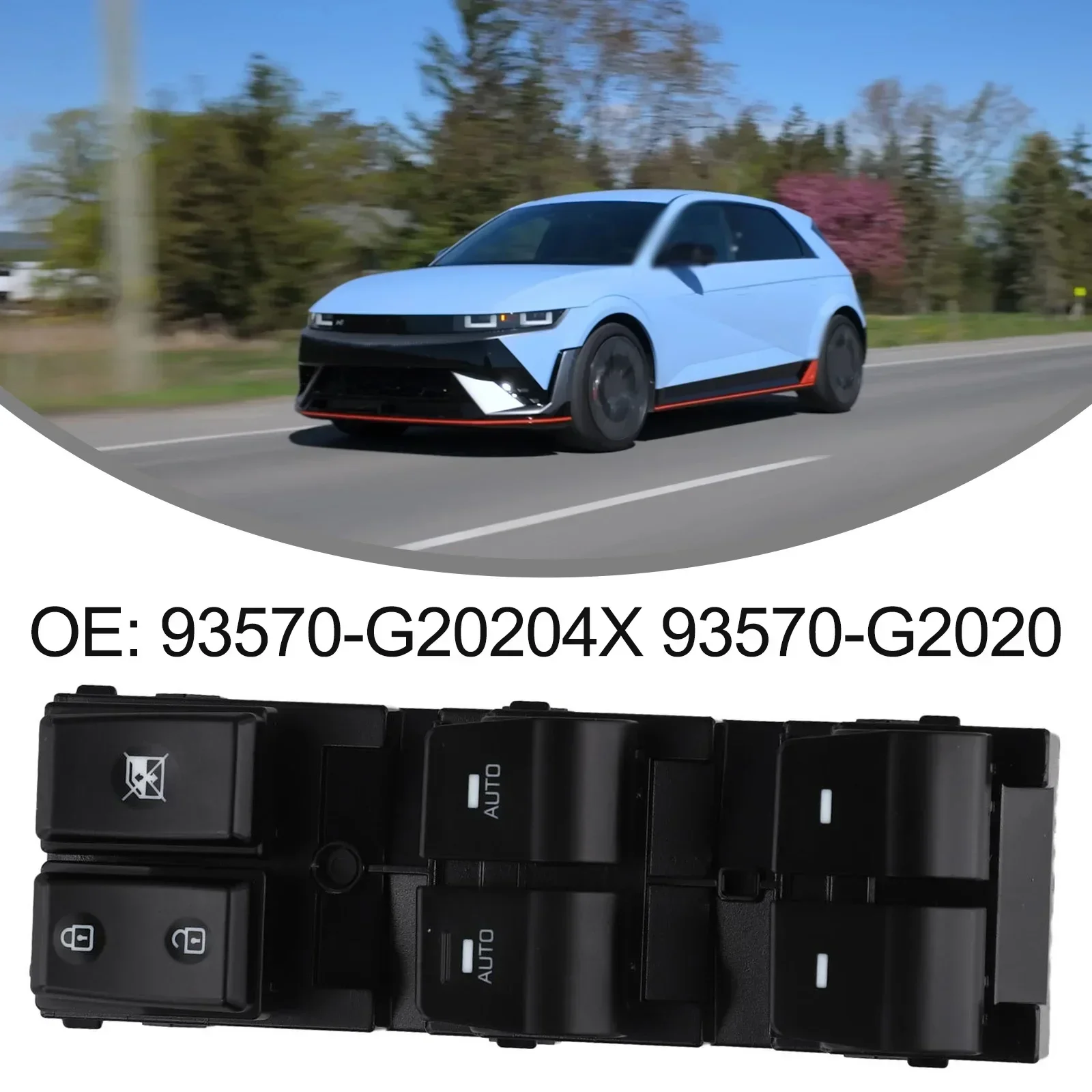 Electric Window Switch Control Panel Front Left 93570-G2020 93570G2020 93570-G20204X 93570G20204X For Hyundai For Ioniq 2017-21
Electric Window Switch Control Panel Front Left 93570-G2020 93570G2020 93570-G20204X 93570G20204X For Hyundai For Ioniq 2017-21