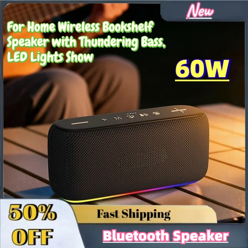 2026 New 60W Portable Bluetooth Speaker Premium for Home Wireless Bookshelf Speaker with Thundering Bass, LED Lights Show
2026 New 60W Portable Bluetooth Speaker Premium for Home Wireless Bookshelf Speaker with Thundering Bass, LED Lights Show