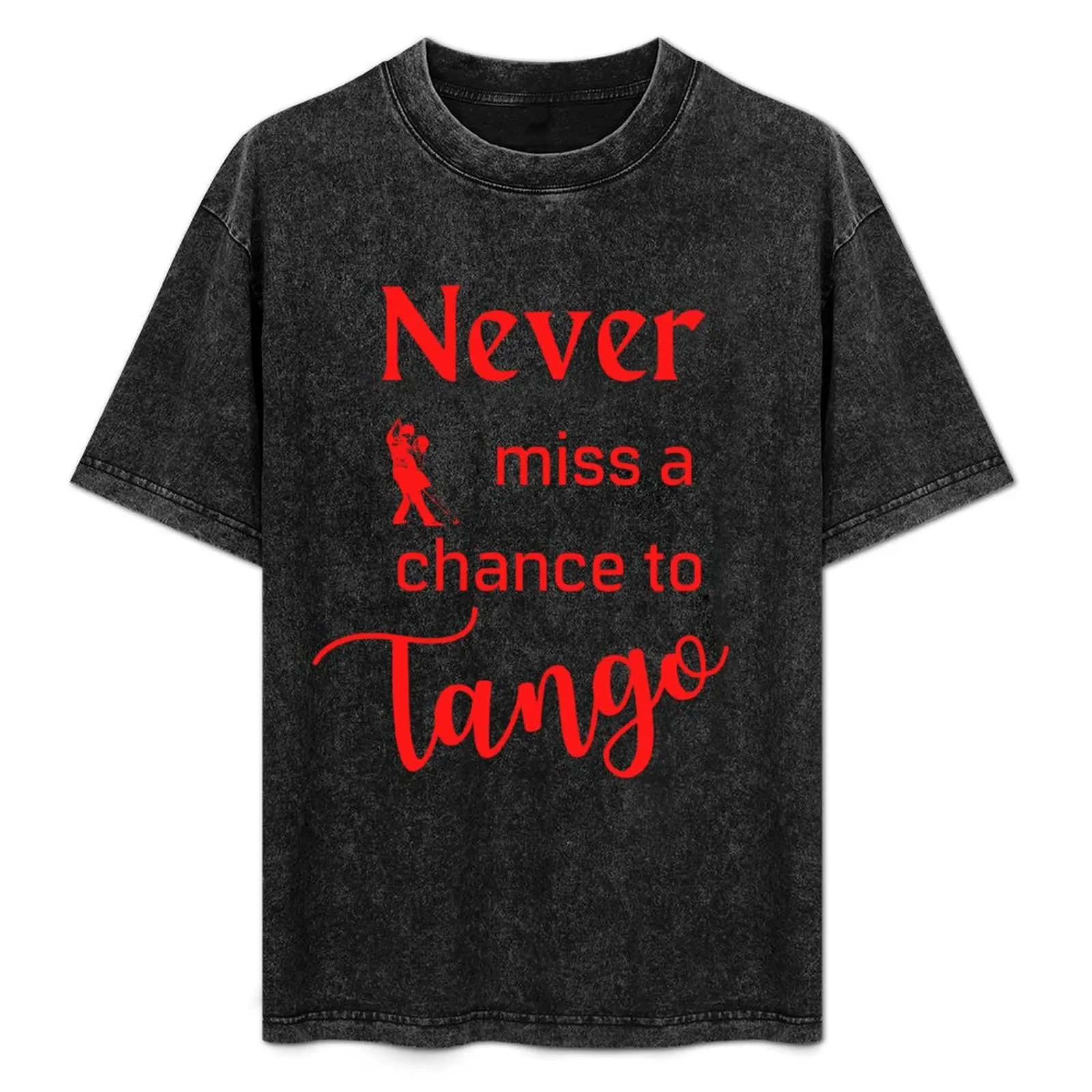 Never Miss a Chance to Tango T-Shirt Sun Block Outdoor T-Shirt
Never Miss a Chance to Tango T-Shirt Sun Block Outdoor T-Shirt