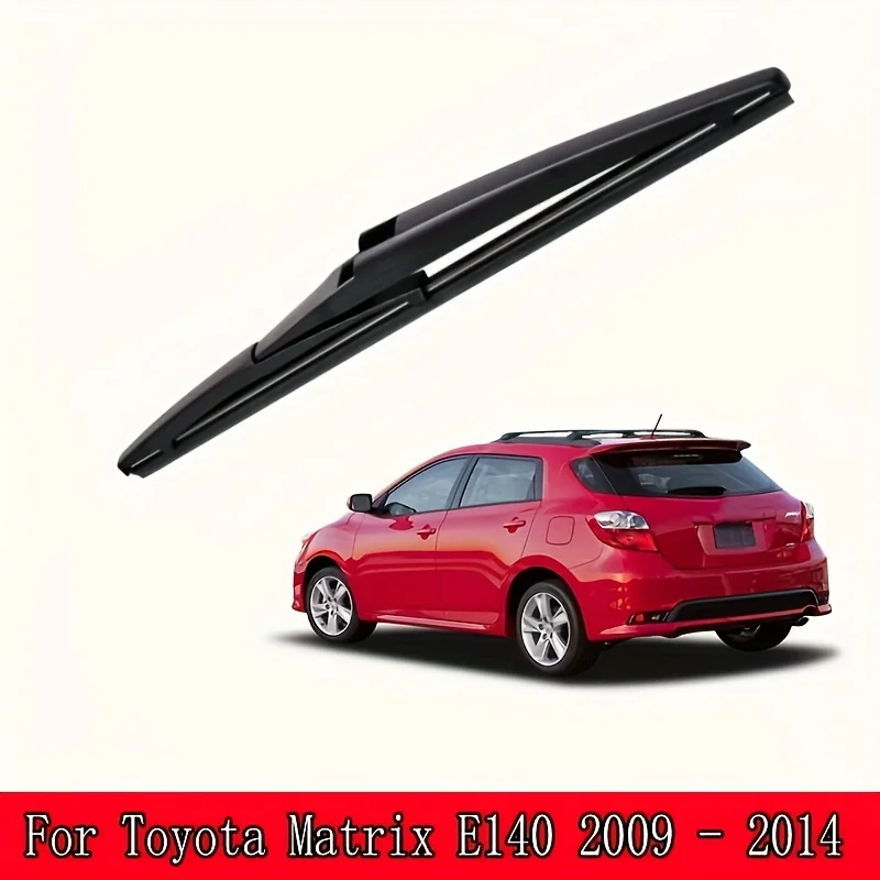 12" Rear Wiper Blade For Toyota Matrix E140 2009 - 2014 Windshield Windscreen Clean Tailgate Window Car Rain Brush
12" Rear Wiper Blade For Toyota Matrix E140 2009 - 2014 Windshield Windscreen Clean Tailgate Window Car Rain Brush