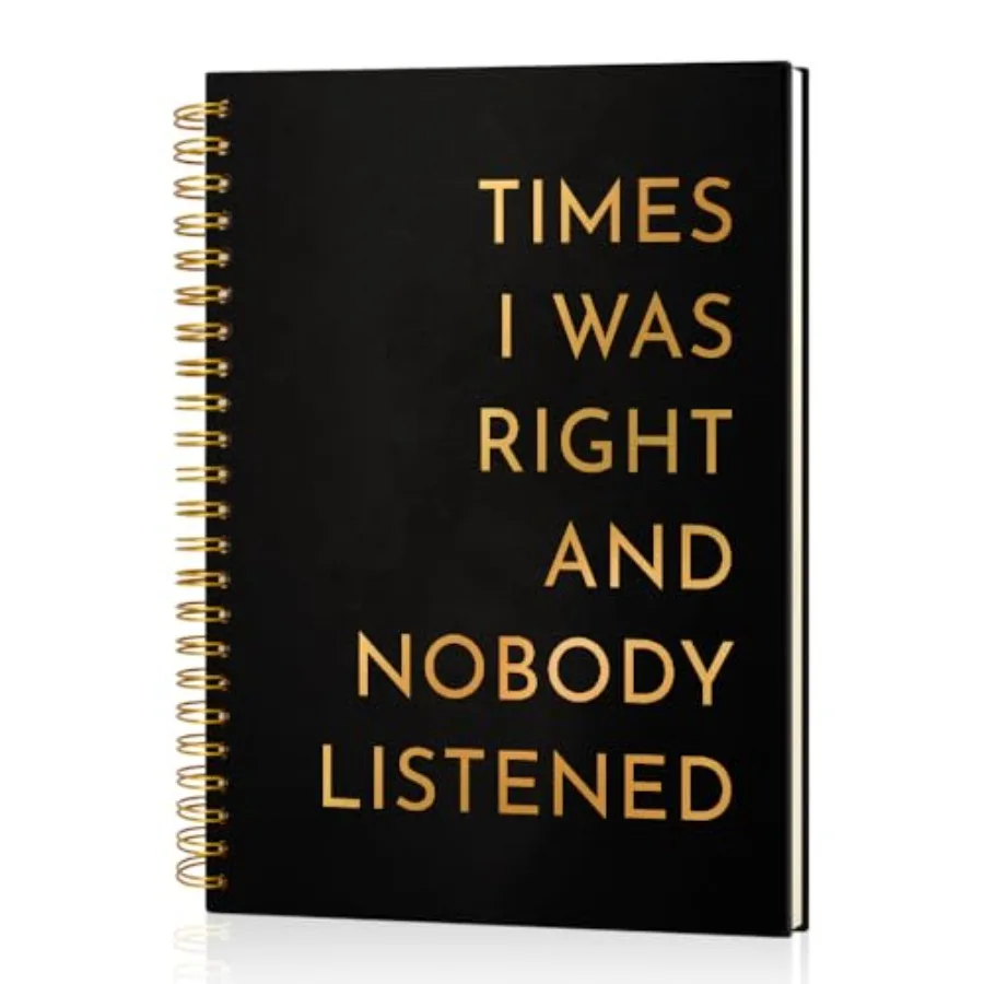 Times I Was Right And Nobody Listened 160 Blank Pages Hardcover Spiral Notebook, Funny Gag Gifts for Coworker Employee Family,
Times I Was Right And Nobody Listened 160 Blank Pages Hardcover Spiral Notebook, Funny Gag Gifts for Coworker Employee Family,