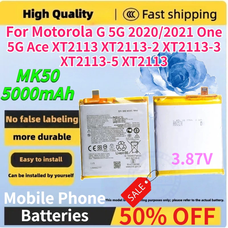 MK50 5000mAh Mobile Phone Battery for Motorola G 5G 2020/2021 One 5G Ace XT2113 XT2113-2 XT2113-3 XT2113-5 XT2113 3.87V Battery
MK50 5000mAh Mobile Phone Battery for Motorola G 5G 2020/2021 One 5G Ace XT2113 XT2113-2 XT2113-3 XT2113-5 XT2113 3.87V Battery