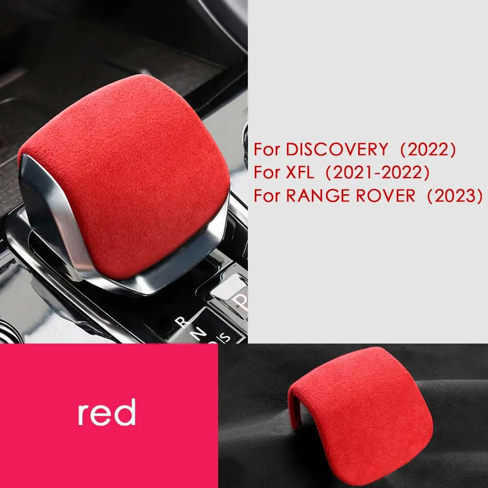 Car Interior Suede Gear Shift Knob Cover Trim for Land Rover Discovery 2022, for Jaguar XFL 2021-2022, for Range Rover 2023
Car Interior Suede Gear Shift Knob Cover Trim for Land Rover Discovery 2022, for Jaguar XFL 2021-2022, for Range Rover 2023