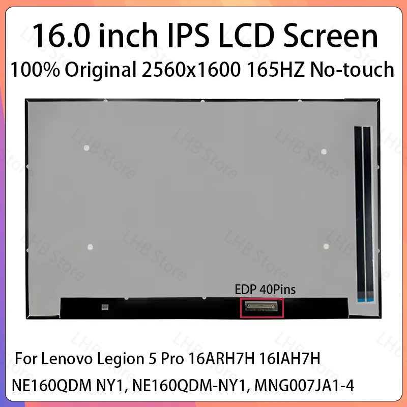 16" 165Hz Laptop LCD Screen NE160QDM-NY1 MNG007JA1-4 For Lenovo Legion 5 Pro 16ARH7H 16IAH7H Display Matrix Panel Replacement
16" 165Hz Laptop LCD Screen NE160QDM-NY1 MNG007JA1-4 For Lenovo Legion 5 Pro 16ARH7H 16IAH7H Display Matrix Panel Replacement