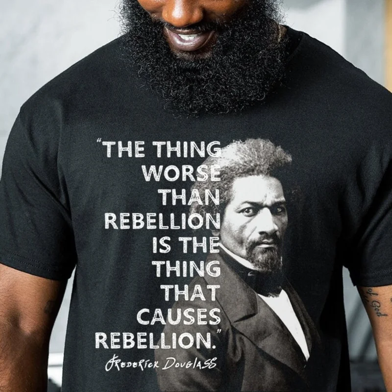 Frederick Douglass Quote T shirt 100% cotton print Gift Tee All size Tops Black History Month Graphic Clothes Cool present
Frederick Douglass Quote T shirt 100% cotton print Gift Tee All size Tops Black History Month Graphic Clothes Cool present